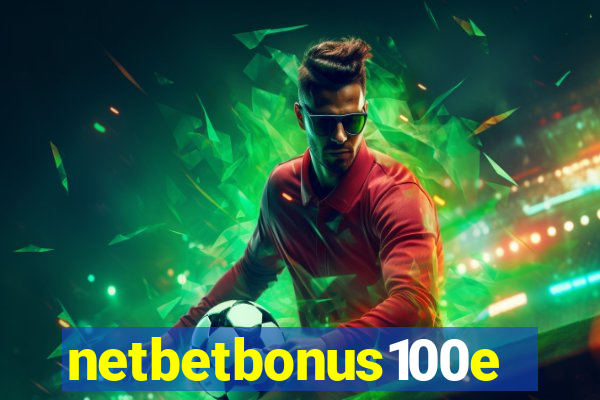 netbetbonus100e