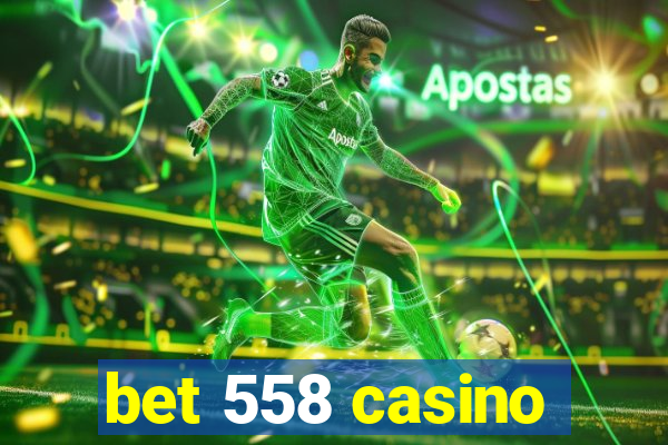 bet 558 casino