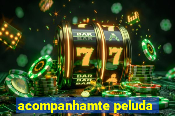 acompanhamte peluda