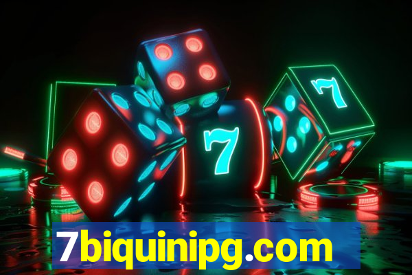 7biquinipg.com