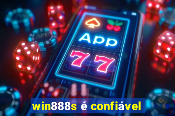 win888s é confiável