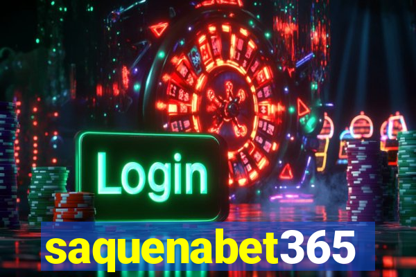 saquenabet365