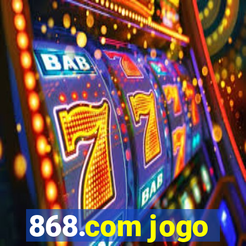 868.com jogo