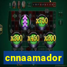 cnnaamador