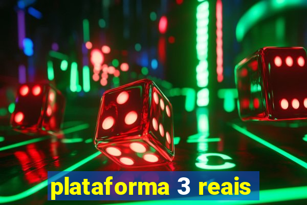 plataforma 3 reais