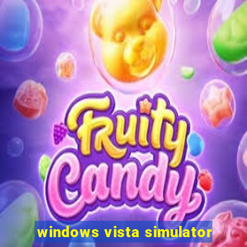 windows vista simulator