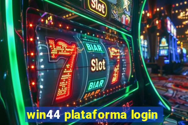 win44 plataforma login