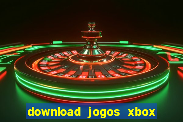 download jogos xbox 360 xex