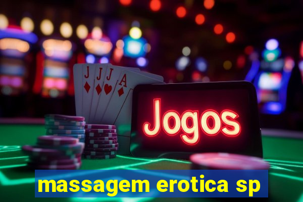 massagem erotica sp