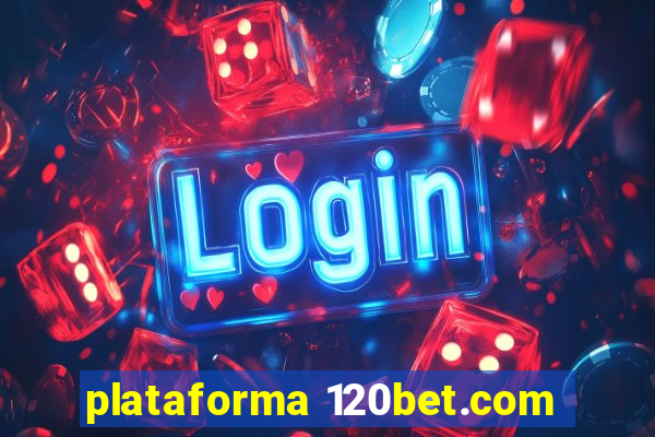 plataforma 120bet.com