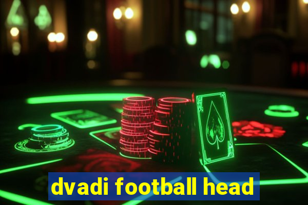 dvadi football head