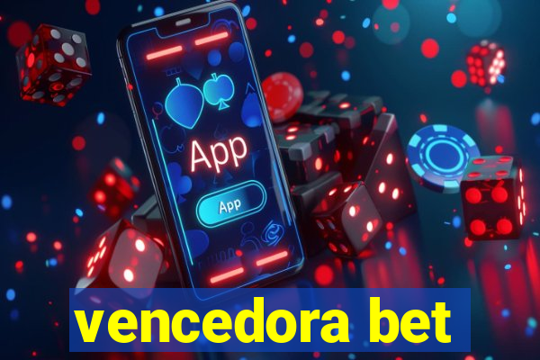 vencedora bet