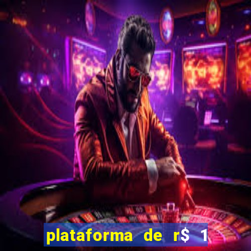 plataforma de r$ 1 para jogar