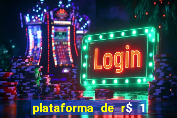 plataforma de r$ 1 para jogar