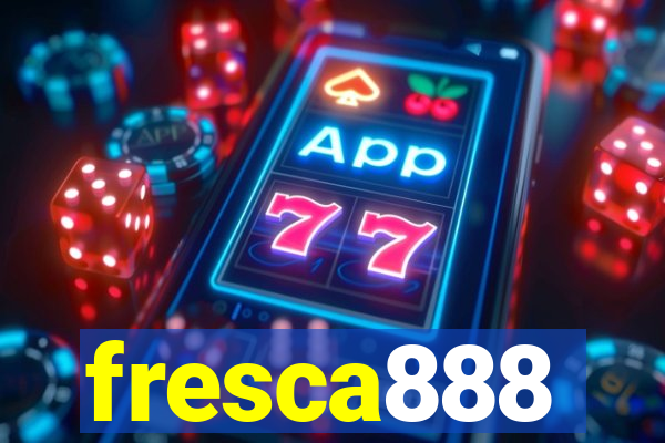 fresca888