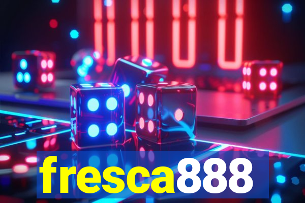 fresca888