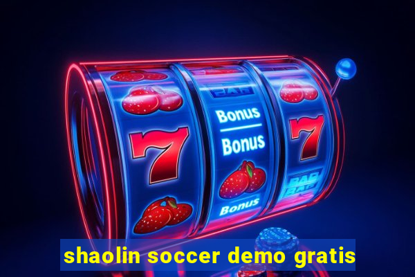 shaolin soccer demo gratis