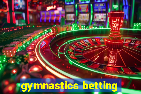 gymnastics betting