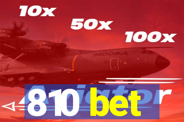 810 bet