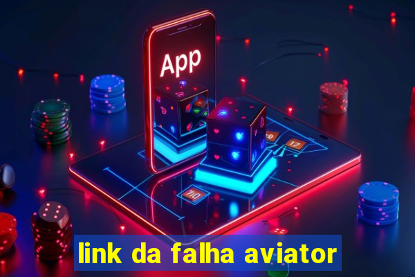 link da falha aviator