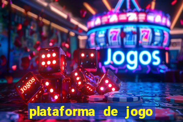 plataforma de jogo que da dinheiro no cadastro