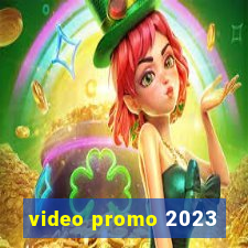 video promo 2023