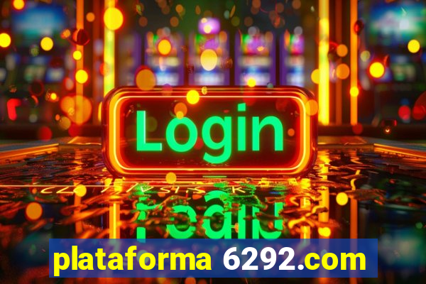 plataforma 6292.com