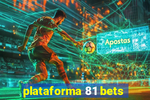 plataforma 81 bets