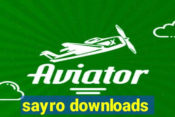 sayro downloads