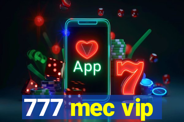 777 mec vip