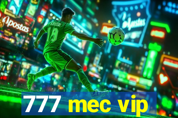 777 mec vip