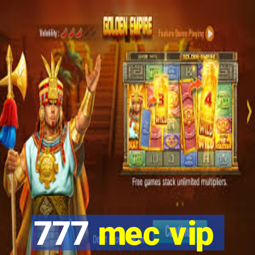 777 mec vip