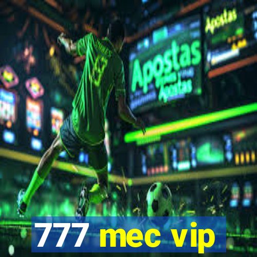 777 mec vip