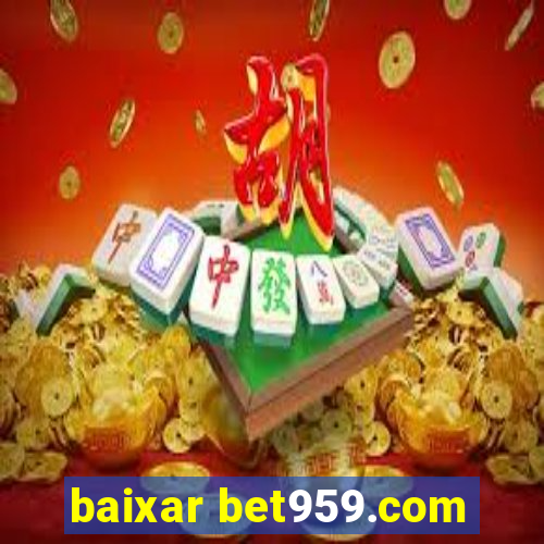 baixar bet959.com