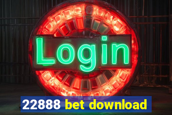 22888 bet download