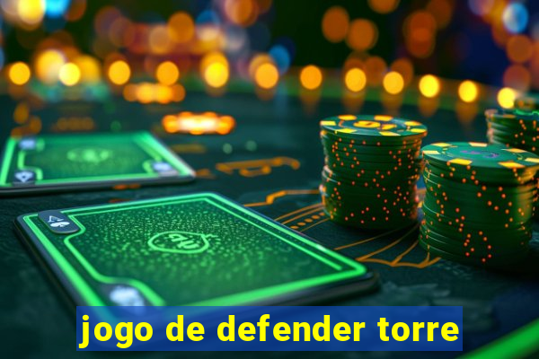 jogo de defender torre