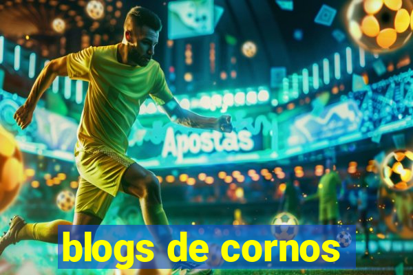 blogs de cornos