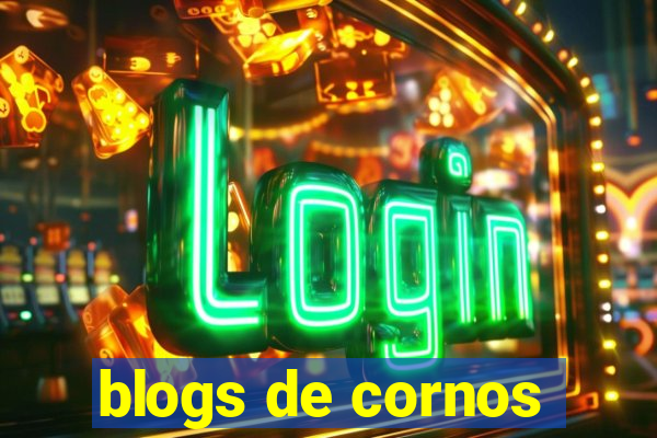 blogs de cornos