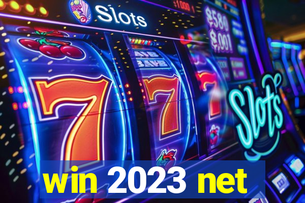 win 2023 net