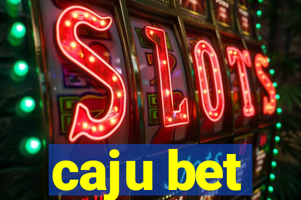 caju bet