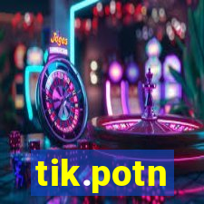 tik.potn