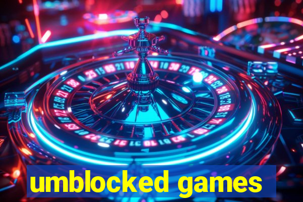 umblocked games