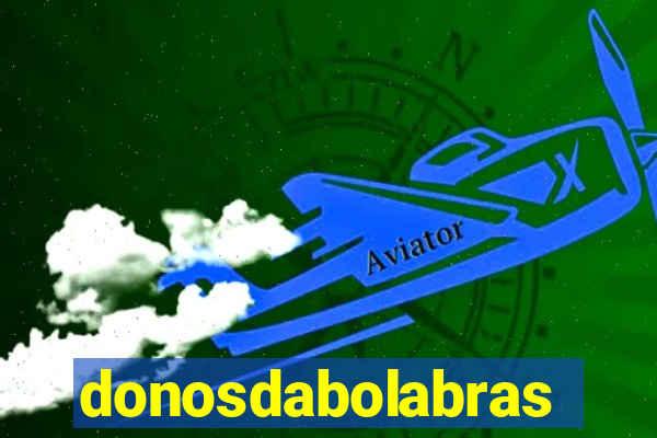 donosdabolabrasil.net