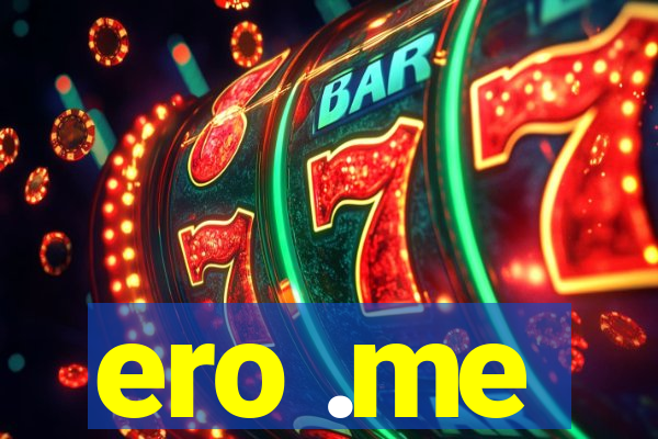 ero .me