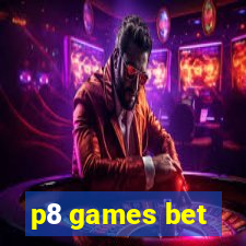 p8 games bet