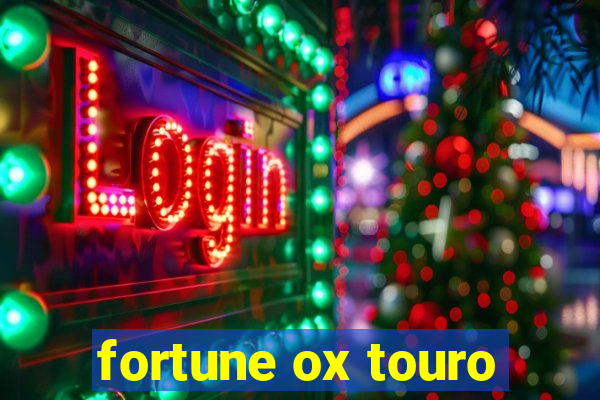 fortune ox touro