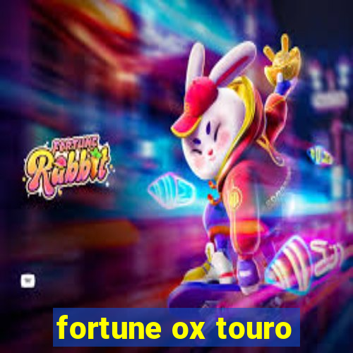 fortune ox touro