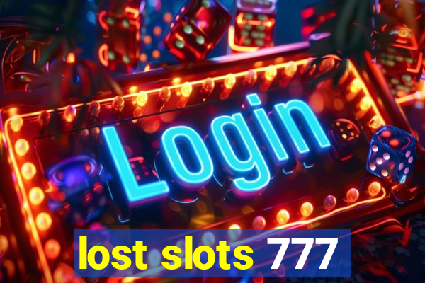 lost slots 777