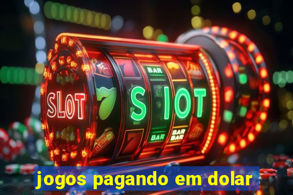 jogos pagando em dolar