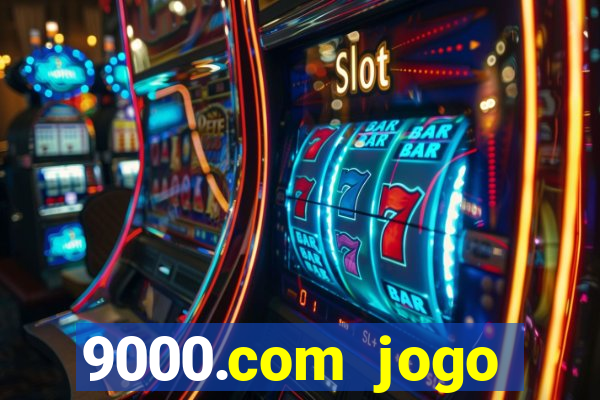 9000.com jogo cassino baixar